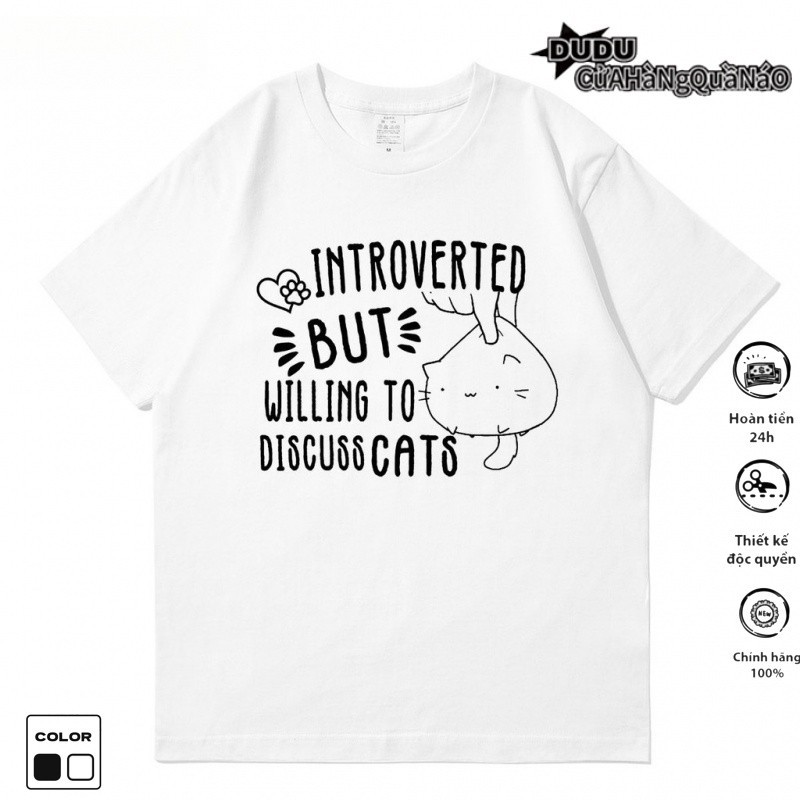 Áo thun tay lỡ unisex nam nữ phông form rộng cổ tròn oversize Mèo introverted but willing to discuss