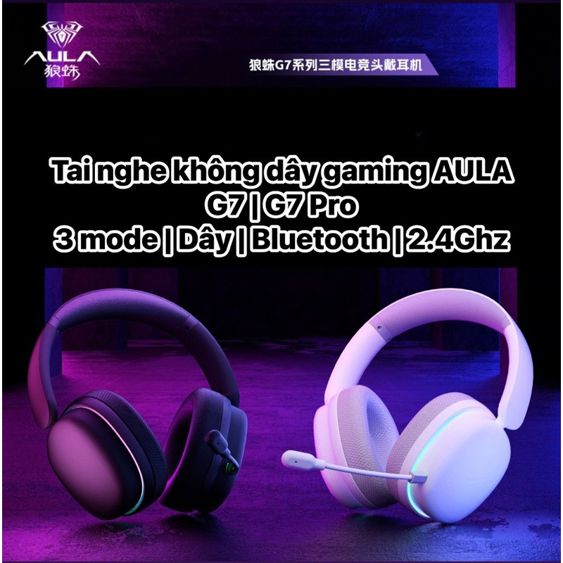 [ĐANG VỀ HÀNG] Tai nghe không dây gaming Aula G7 | G7 Pro | 3 mode | Dây | Bluetooth | 2.4Ghz