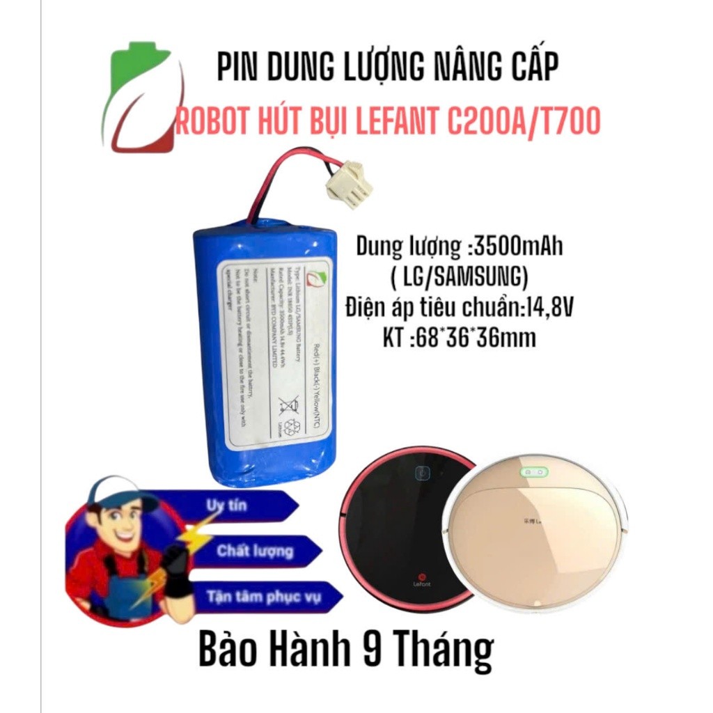 LINH KIỆN ROBOT HÚT BỤI LEFANT C200A/T700, CHUẨN 3500MAH LG/SAMSUNG BẢO HÀNH 9 THÁNG