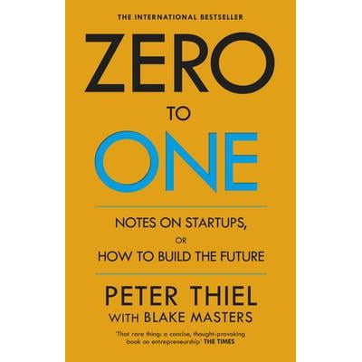 Sách Ngoại Văn - Zero to One : Notes on Start Ups, or How to Build the Future