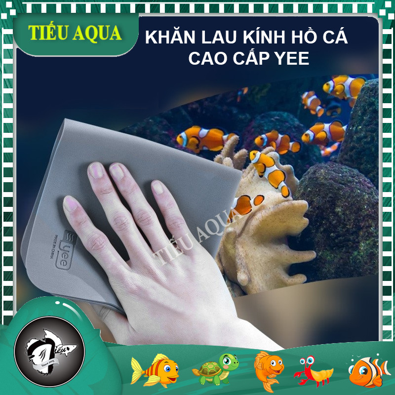 Khăn lau kính hồ cá YEE, khăn lau mặt kính bể cá cảnh cao cấp không xù lông, bám lông - không xước k
