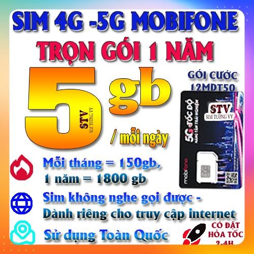 Sim 4G 5G Mobifone 12MDT50, 6MDT150, 12MDT150, MDT350 sử dụng sử dụng trên toàn quốc