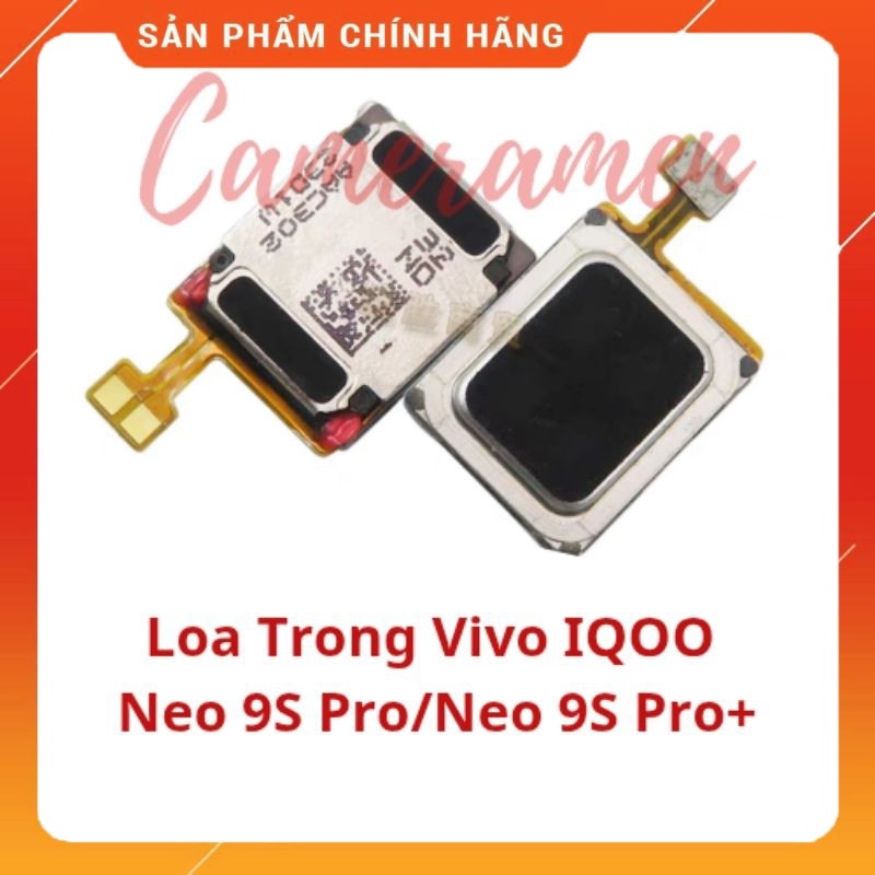 Loa Trong Vivo IQOO Neo 9S Pro / IQOO Neo 9S Pro + Plus ( Linh Kiện 69 )