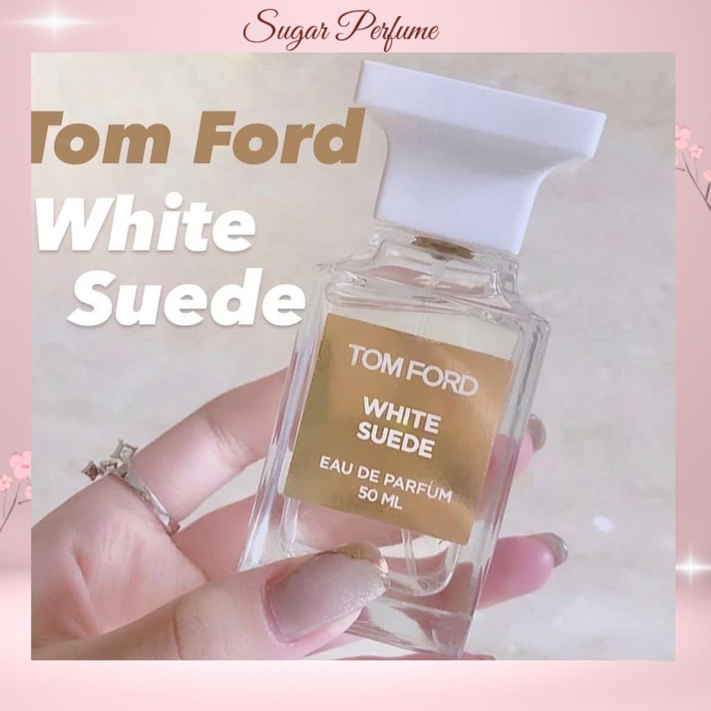 [REAL-MẪU THỬ] Nước Hoa Authentic Nữ Tom Ford White Suede EDP - Sugar Perfume