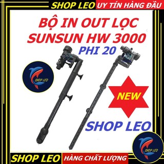 Bộ in out của lọc HW 3000 (Không lọc váng) - In out nhựa phi 20 cho lọc Sunsun HW3000- phụ kiện thủy sinh-shopleo