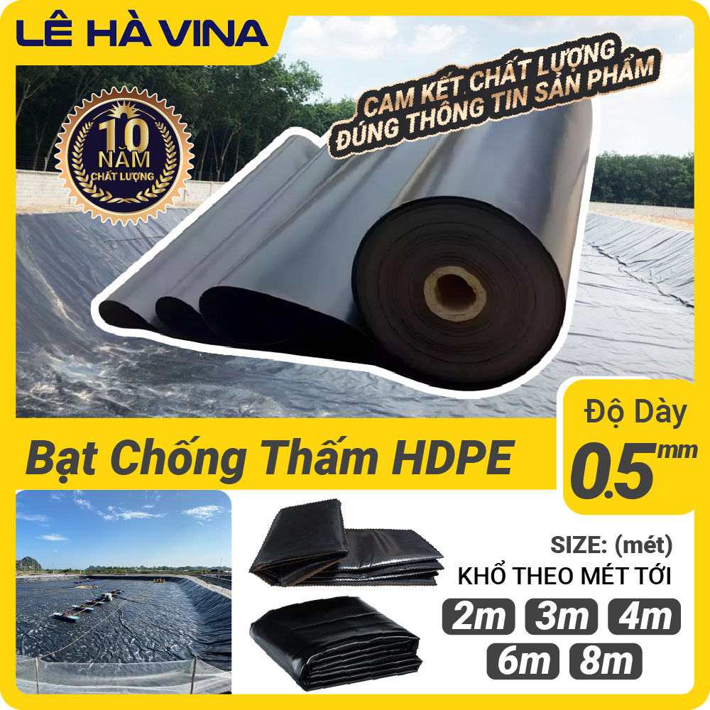 Bạt Lót Hồ Chống Thấm HDPE, Làm Hồ Cá Koi, Nuôi Tôm 0.5mm Khổ 2m 3m 4m 6m - LVC Lê Hà Vina