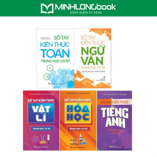 Sách: Sổ Tay Kiến Thức Toán + Vật Lý + Hóa Học + Tiếng Anh + Ngữ Văn Trung Học Cơ Sở - Minh Long