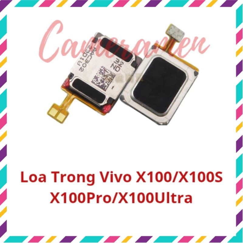 Loa Trong Vivo X100 / X100S / X100 Pro / X100 Ultra ( Zin )