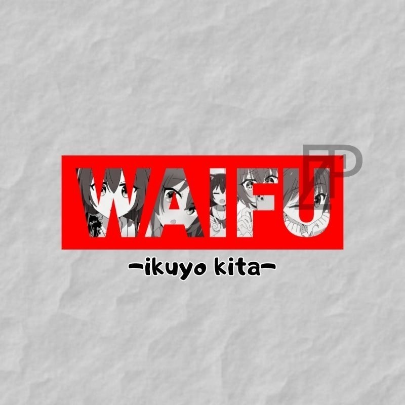 STICKER SLAP WAIFU IKUYO KITA BOCCHI THE ROCK- Cán Màng Bảo Vệ - Decal Dán Trang Trí Laptop Điện Tho