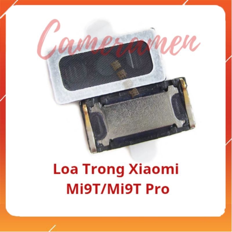 Loa Trong Xiaomi Mi 9T / Mi 9T Pro ( Sale Sốc )