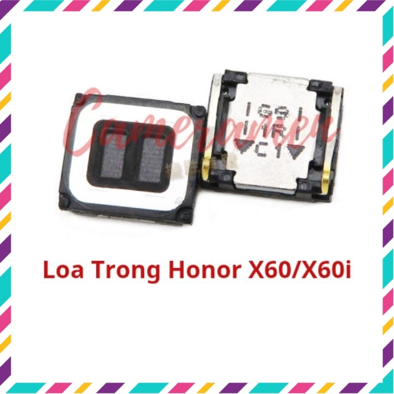 Loa Trong Honor X60 / X60i ( Hàng Có Sẵn )