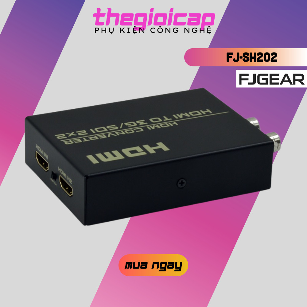 Bộ Chuyển Đổi HDMI To 3G/SDI FJ-SH202