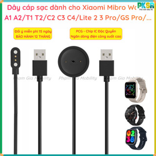 [BH 12 Th] Dây cáp sạc đồng hồ thông minh Xiaomi Mibro Watch A1 A2/ T1 T2/ C2 C3 C4/ Lite 2 3 Pro/ GS Pro/ X1/ Color/ S6