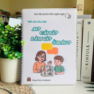 Học liệu dạy trẻ trả lời câu hỏi Ai? Cái gì? Làm gì? Ở đâu?