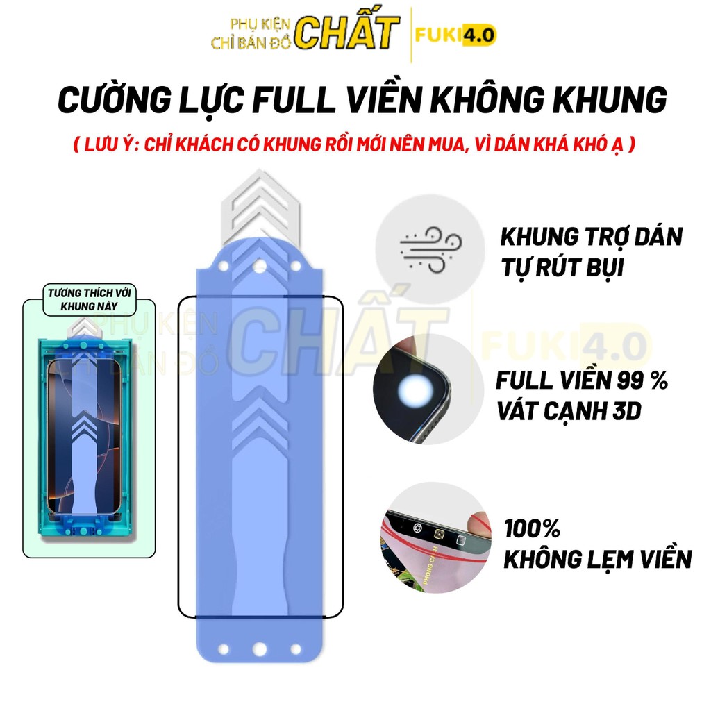 Kính cường lực FUKI 4.0 FK01 lẻ, không khung dành cho khách hàng đã có khung dán