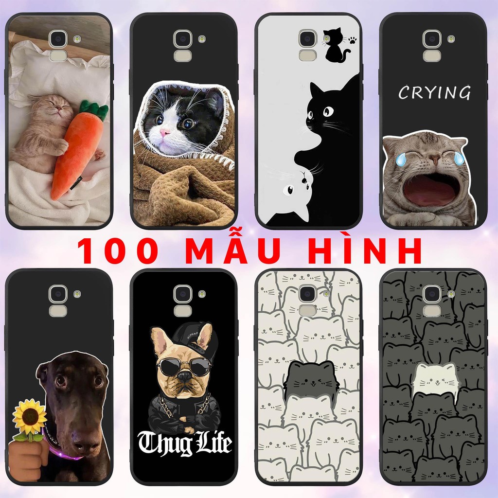Ốp lưng Samsung J6 2018 (J600) - in hình mèo chó cute dễ thương cat dog thug life nhựa dẻo TPU bảo v