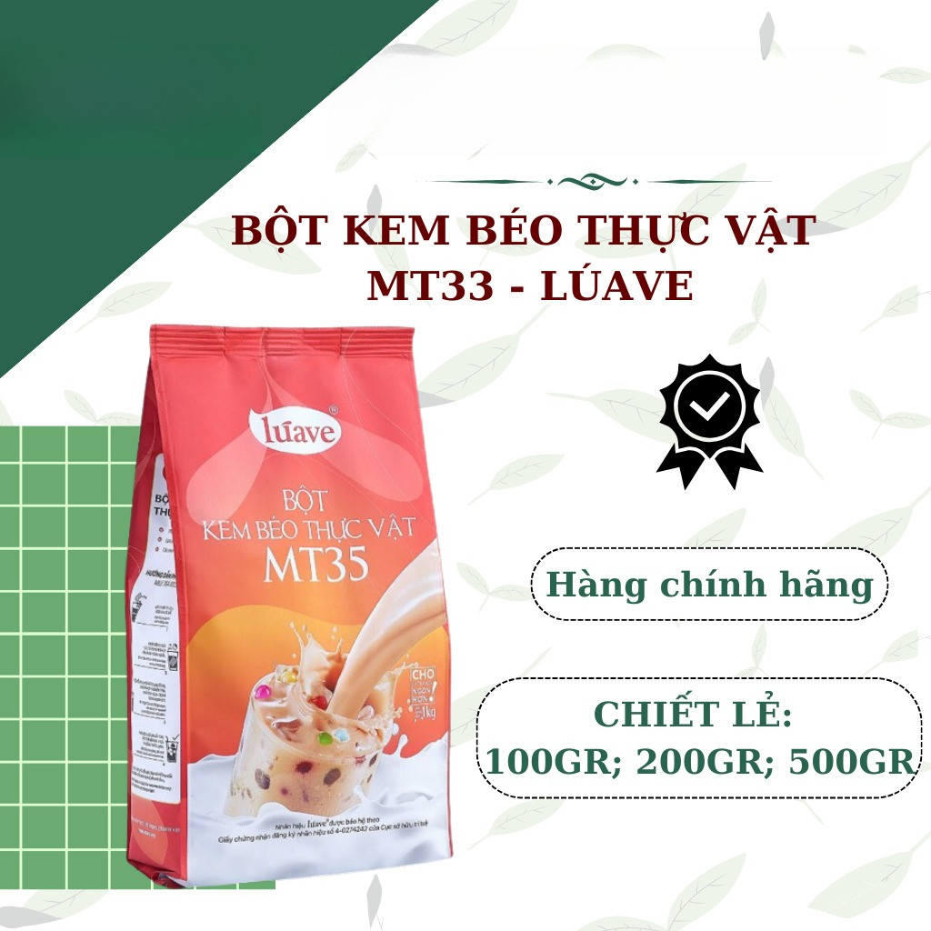 BỘT KEM BÉO THỰC VẬT MT35 - CHIẾT LẺ