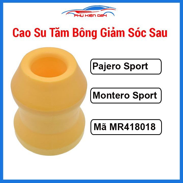 Cao su tăm bông giảm sóc sau  Montero sport 1996-2016,Pajero Sport mã MR418018