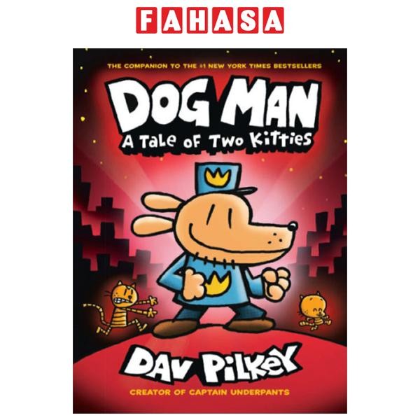 Sách ngoại văn: Dog Man - Book 3 - A Tale Of Two Kitties