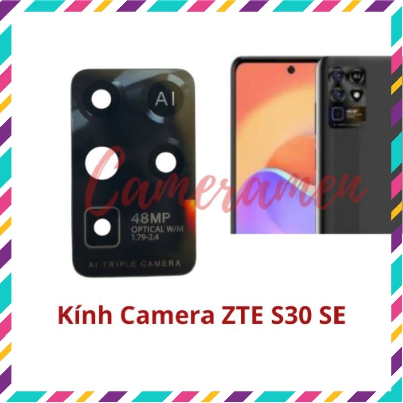 Kính Camera ZTE S30 SE / S30 SE ( Có Sẵn Hàng )
