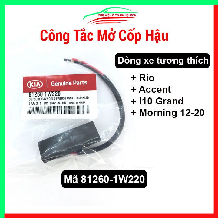 Công tắc mở cốp hậu Kia Rio, Huyndai Accent ,I10 Grand - Kia Morning hàng tốt 2012-2020 mã 81260-1W2