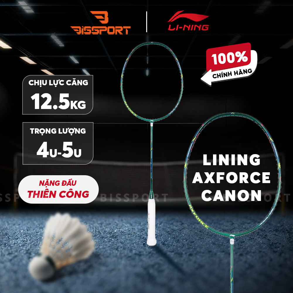 Vợt Cầu Lông Lining Axforce Canon Xanh Lá Chính Hãng – Smash Cháy Lưới – Công Nghệ Mới, Kiểm Soát Ch