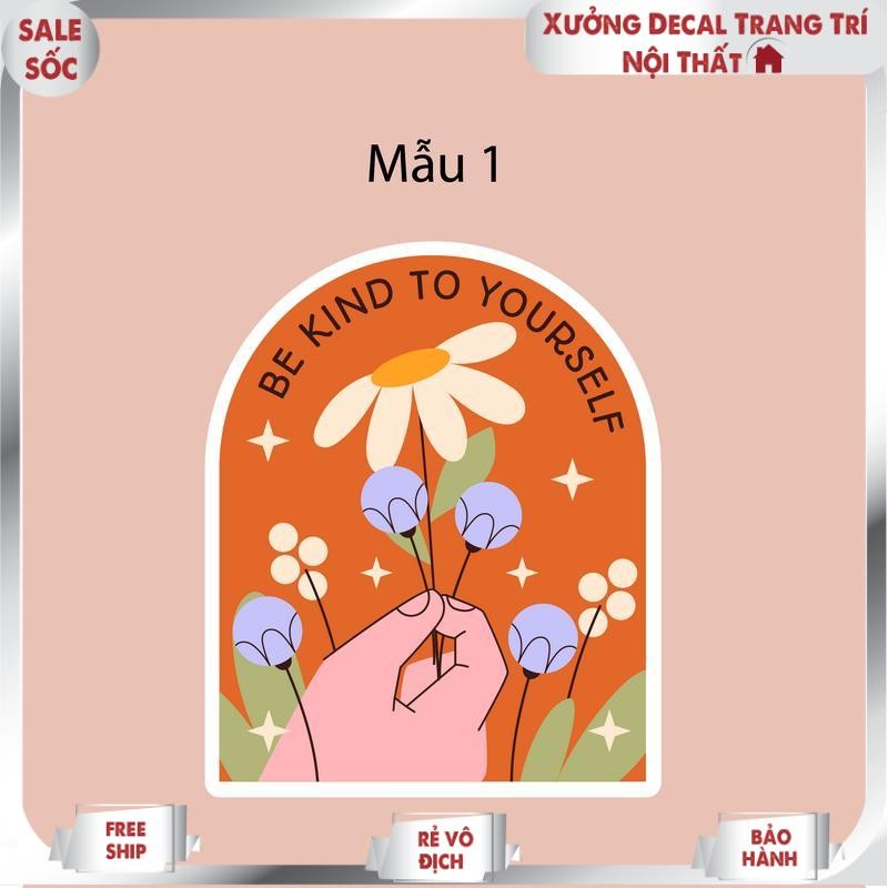 Decal Dán decor cửa kính, cửa ra vào quán cafe, trà sữa - Love yourself, will be kind,...sẵn keo