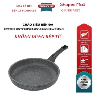 Chảo Đá Chống Dính KHÔNG TỪ SUNHOUSE Size 18 tới 30cm SBD18,SBD20,SBD24,SBD26,SBD28,SBD30