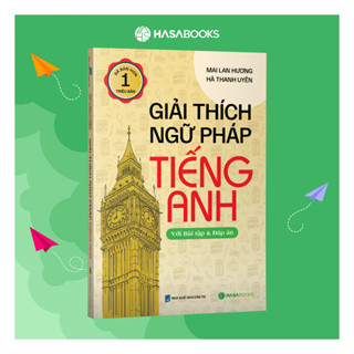 Sách - Giải Thích Ngữ Pháp Tiếng Anh - Mai Lan Hương - Hasabooks