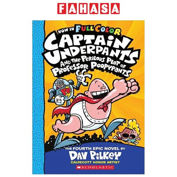 Sách ngoại văn: Captain Underpants 4 - Perilous Plot Of Professor Poopypants