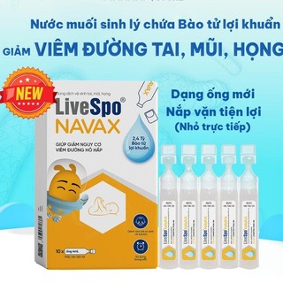 [T12/26]Nước muối sinh lý chứa Bào tử lợi khuẩn LiveSpo Navax sơ sinh vàng giảm nghẹt mũi, viêm mũi - Hộp 10 ống x 4ml