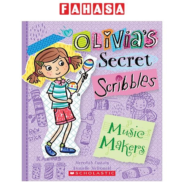 Sách ngoại văn: Olivia's Secret Scribbles 7 - Music Makers