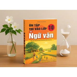 Sách - Ôn Tập Thi Vào Lớp 10 Môn Ngữ Văn  Biên soạn theo chương trình giáo dục phổ thông mới - ndbooks