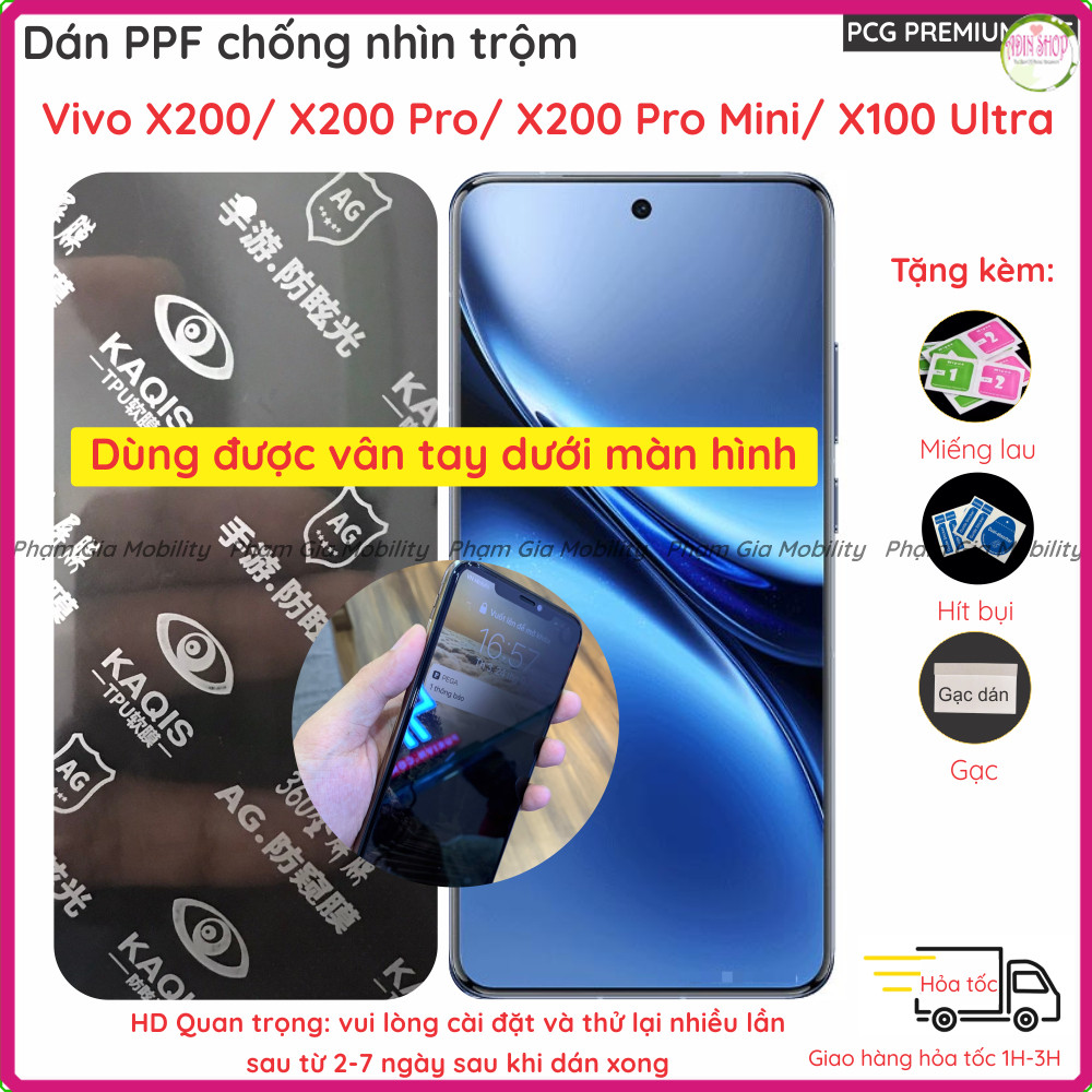 Dán PPF chống nhìn trộm cho Vivo X200/ X200 Pro/ X100 Ultra dùng được vân tay, bảo vệ màn hình chống