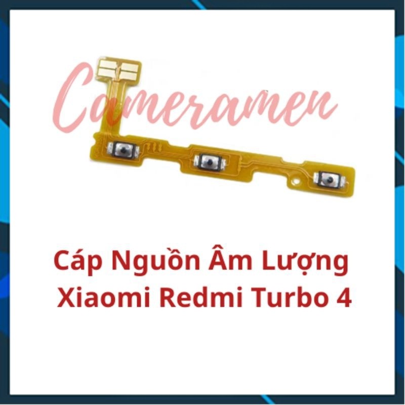Cáp Nguồn Volum Âm Lượng Xiaomi Redmi Turbo 4 / Turbo4 ( Zin )