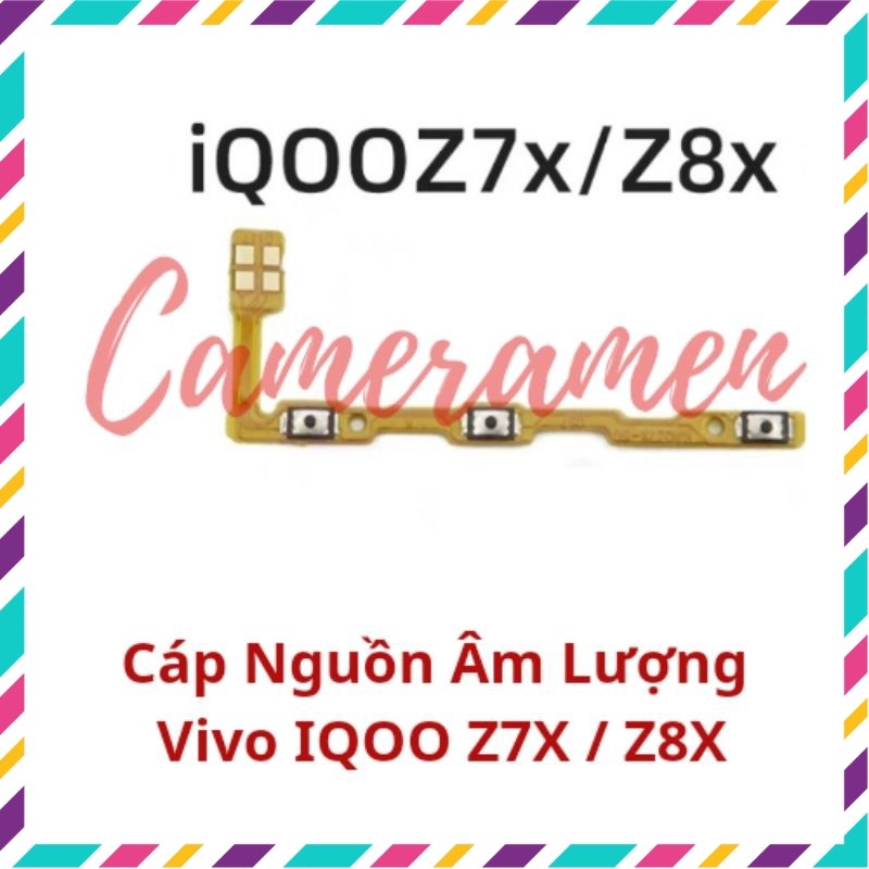 Cáp Nguồn Âm Lượng Volum Vivo IQOO Z7X / Z8X
