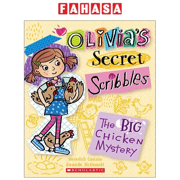 Sách ngoại văn: Olivia's Secret Scribbles #5: The Big Chicken Mystery
