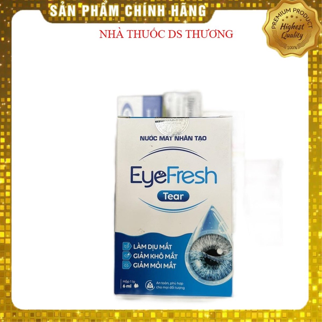 Nước mắt nhân tạo Eyefresh tear 6ml - làm dịu mắt, giảm khô mắt, giảm mỏi mắt Nhỏ Mắt Lens