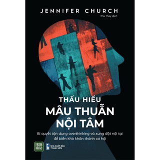 Sách - Thấu Hiểu Mâu Thuẫn Nội Tâm