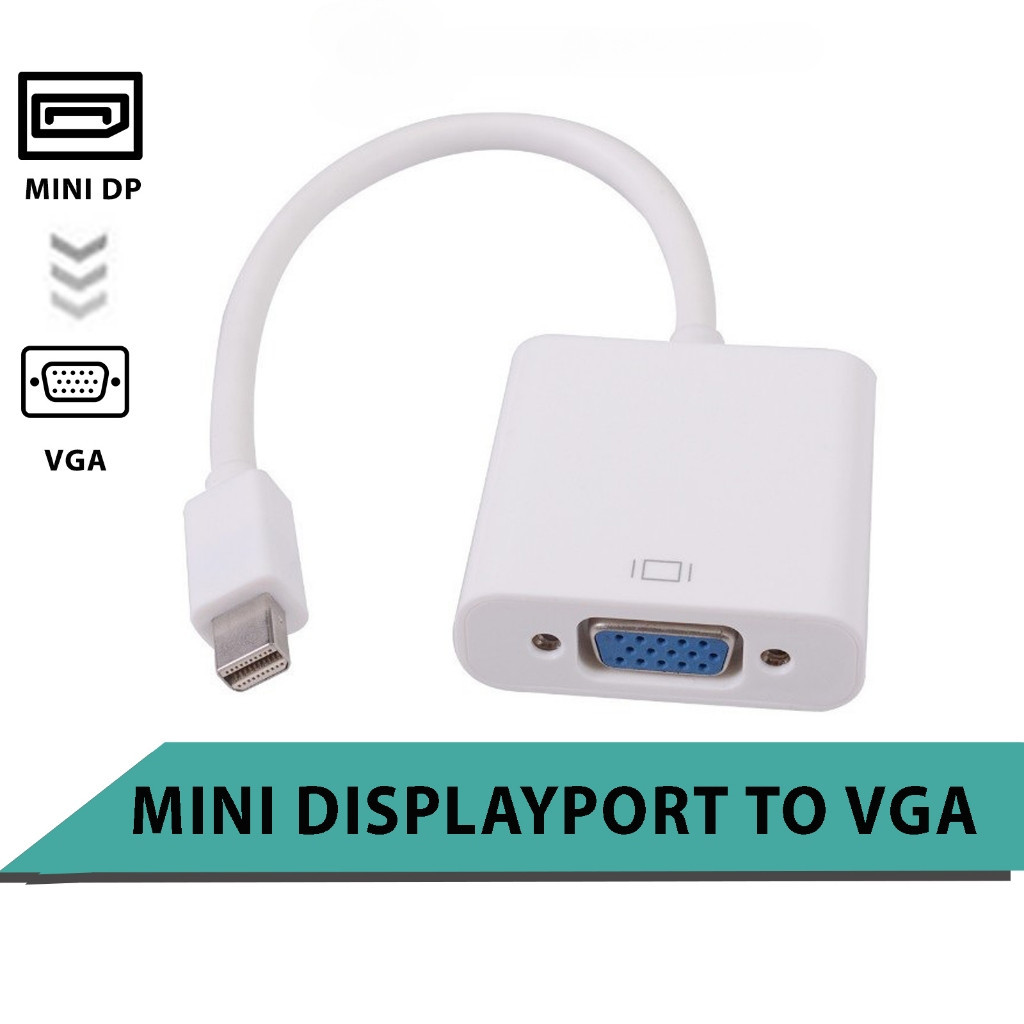 Bộ Cáp Chuyển Mini DISPLAYPORT Sang VGA - Dây Cáp Mini DP To VGA, -  Thunderbolt To VGA