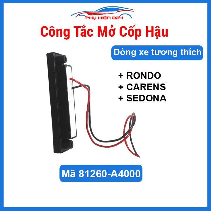 Công tắc mở cốp hậu Kia RONDO CARENS CARNIVAL SEDONA mã 81260-A4000