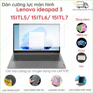 Dán màn hình cường lực Lenovo ideapad 3 15ADA05/ 15ITL5/15ITL6/ 15ITL7/ 15IAU7/ Slim 3 15IIL05 14IRL8 15IRH10 nano dẻo