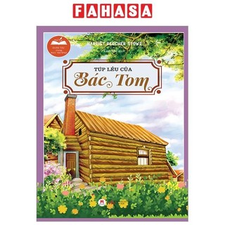 Sách - Danh Tác Trong Nhà Trường - Túp Lều Của Bác Tom (Tái Bản 2024)