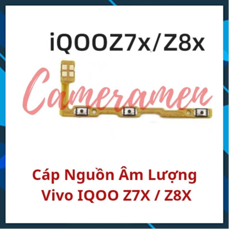 Cáp Nguồn Âm Lượng Volum Vivo IQOO Z7X / Z8X