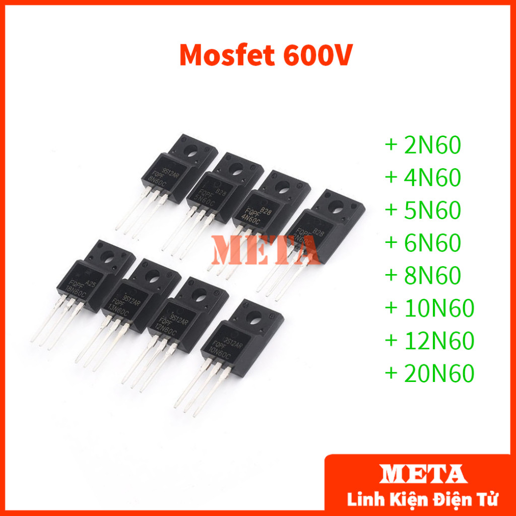 Mosfet 2N60 4N60 5N60 6N60 8N60 10N60 12N60 20N60 600V lưng nhựa chất lượng tốt