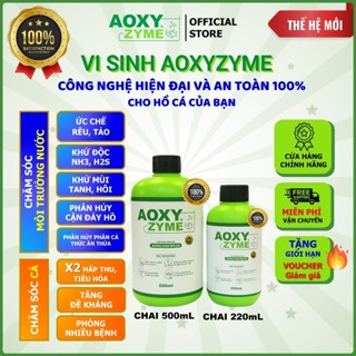 Vi sinh Aoxyzyme - Ức chế rêu tảo xanh, ổn định nước, khử tanh & độc tố, tăng sức khỏe cá, phòng bệnh