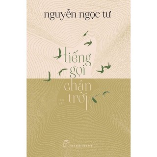 Sách - Nguyễn Ngọc Tư - Tiếng Gọi Chân Trời - NXB Trẻ