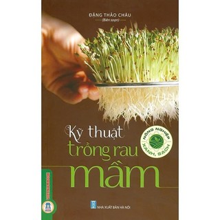 Sách - Kỹ Thuật Trồng Rau Mầm - Nông Nghiệp Xanh, Sạch - Đặng Thảo Châu - VIETNAMBOOK