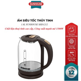 Ấm Siêu Tốc , Bình đun siêu tốc Thủy Tinh SUNHOUSE SHD1212 Dung Tích 1.8L, Công suất mạnh mẽ 1500W, đun sôi thần tốc