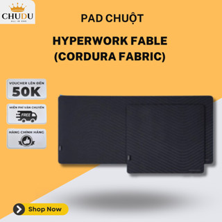 Pad chuột HyperWork Fable (Cordura Fabric) - Hàng chính hãng